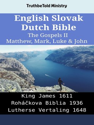 cover image of English Slovak Dutch Bible--The Gospels II--Matthew, Mark, Luke & John